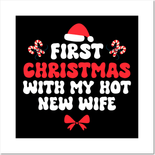 First Christmas With My Hot New Wife Funny Xmas Posters and Art